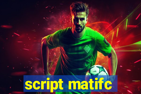 script matifc